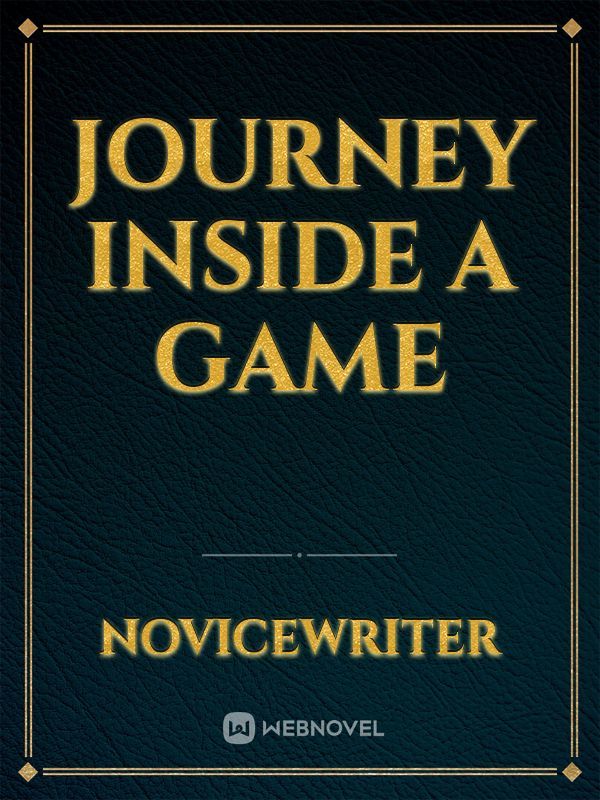 Journey inside a game