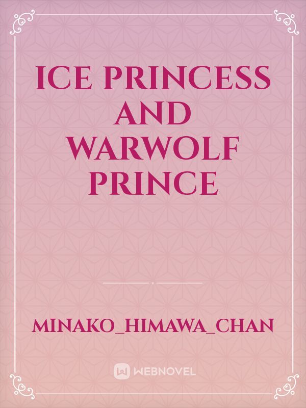 ice princess and warwolf prince