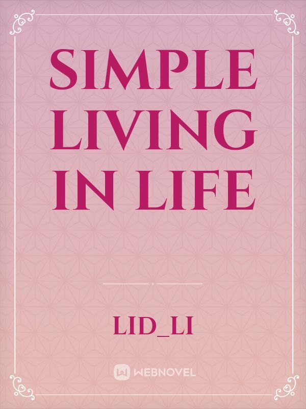 Simple Living in Life