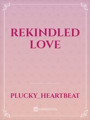 Rekindled Love Book