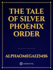 The tale of silver phoenix order Book