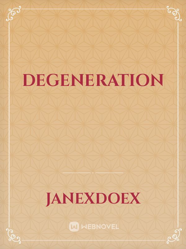 Degeneration Book