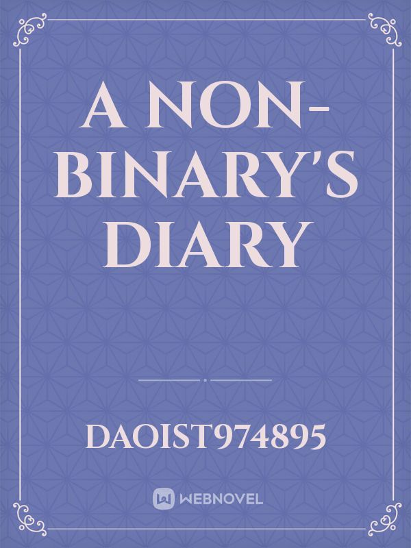 A non-binary's diary