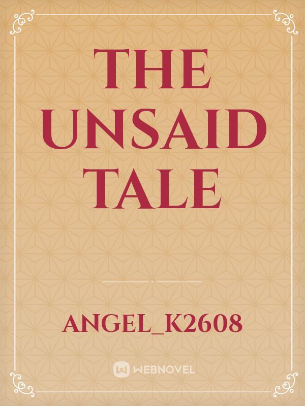 The Unsaid Tale Book