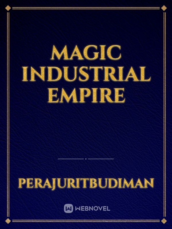 Magic Industrial Empire