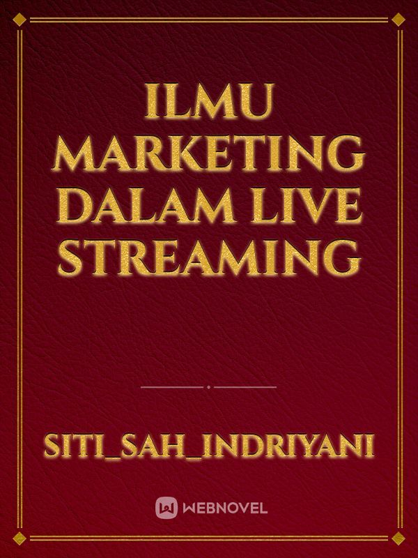 Ilmu marketing Dalam Live Streaming