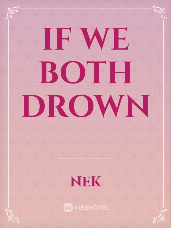 If We Both Drown Book
