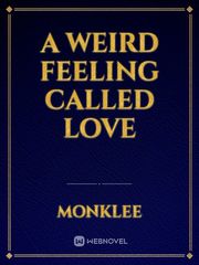 A weird feeling called love Book