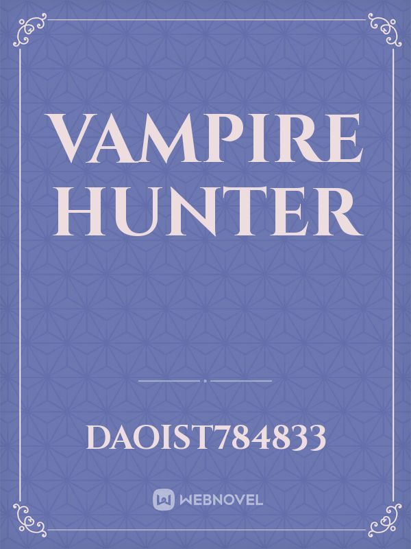 Vampire hunter