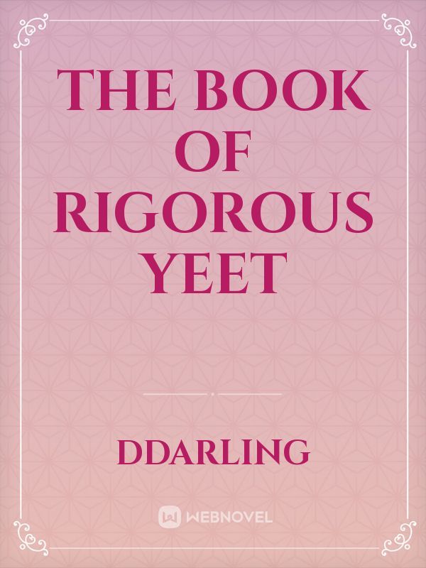 The book of rigorous yeet Book