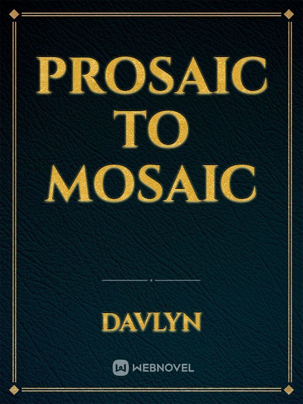 Prosaic to Mosaic Book