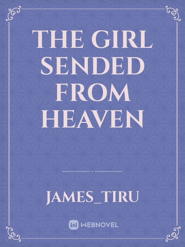 The girl sended from heaven Book