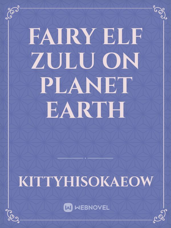 Fairy Elf Zulu On Planet Earth