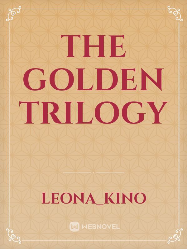 The Golden Trilogy Book