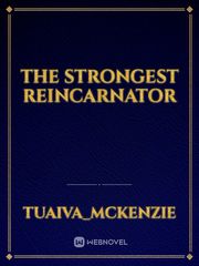 The Strongest Reincarnator Book
