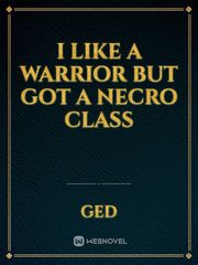 i like a warrior but got a necro class Book