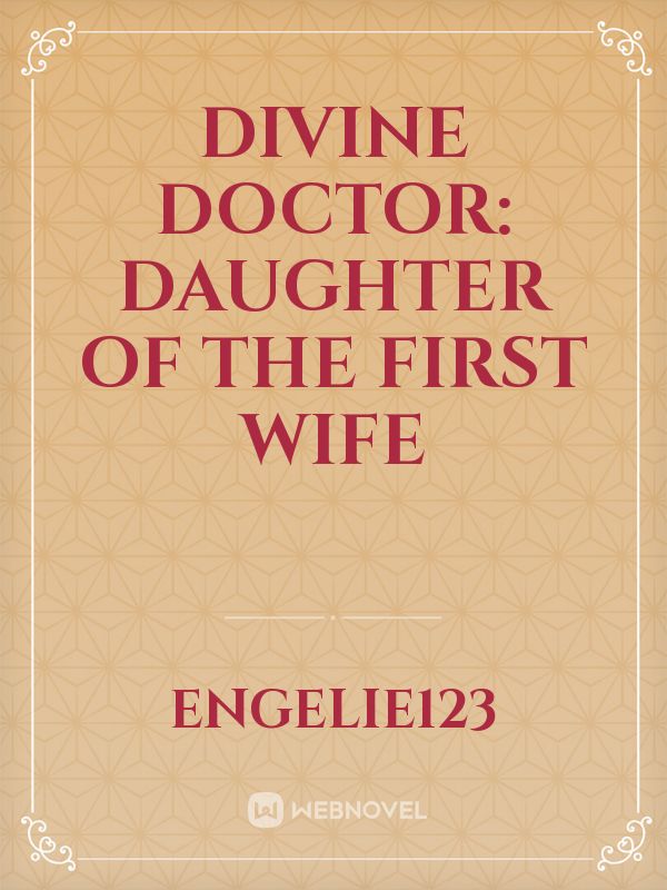 Divine Doctor: Daughter of the first wife