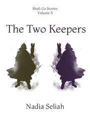 The Two Keepers (Shuli Go Vol. 5) Book
