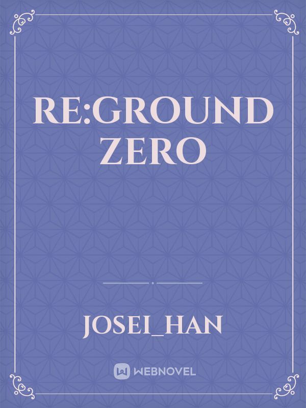 RE:GROUND Zero Book