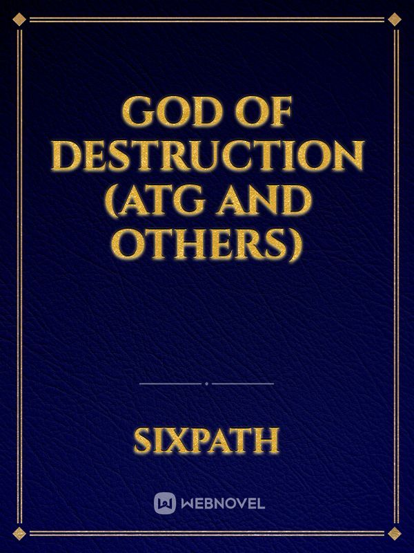 God Of Destruction (ATG and Others) Book