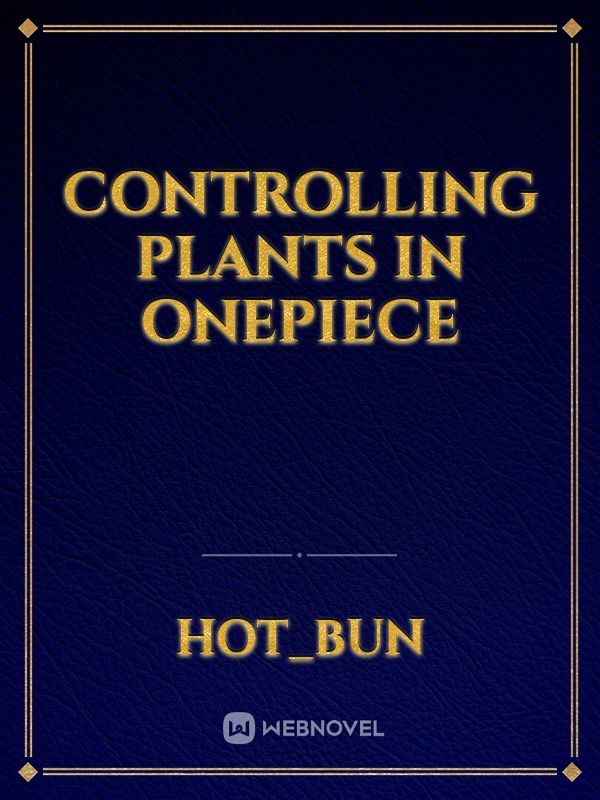 Controlling Plants in Onepiece Book