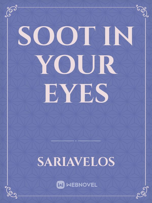 Soot in Your Eyes Book
