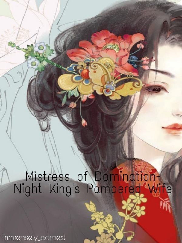 Mistress of Domination- Night King's Pampered Wife Book