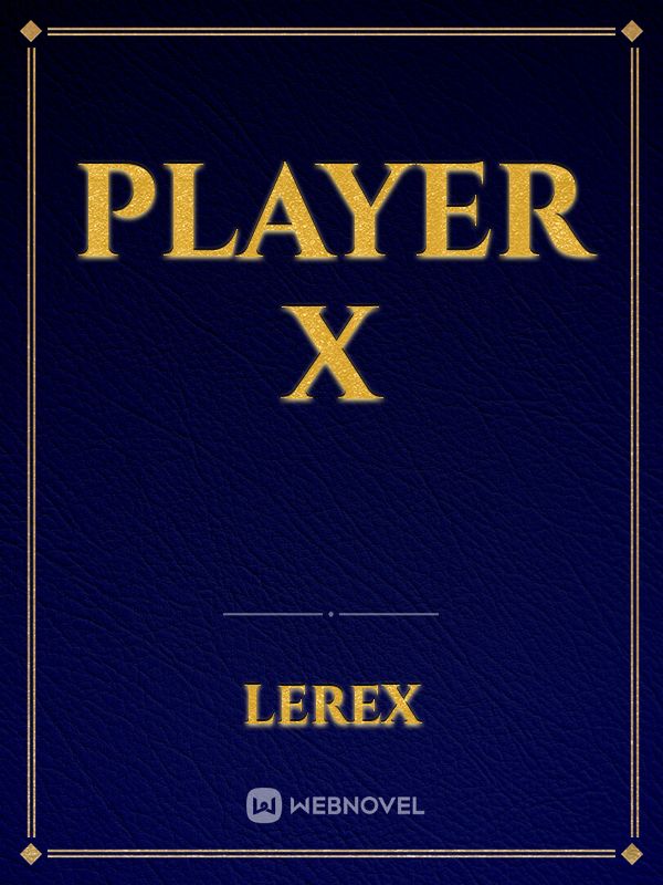 Player X