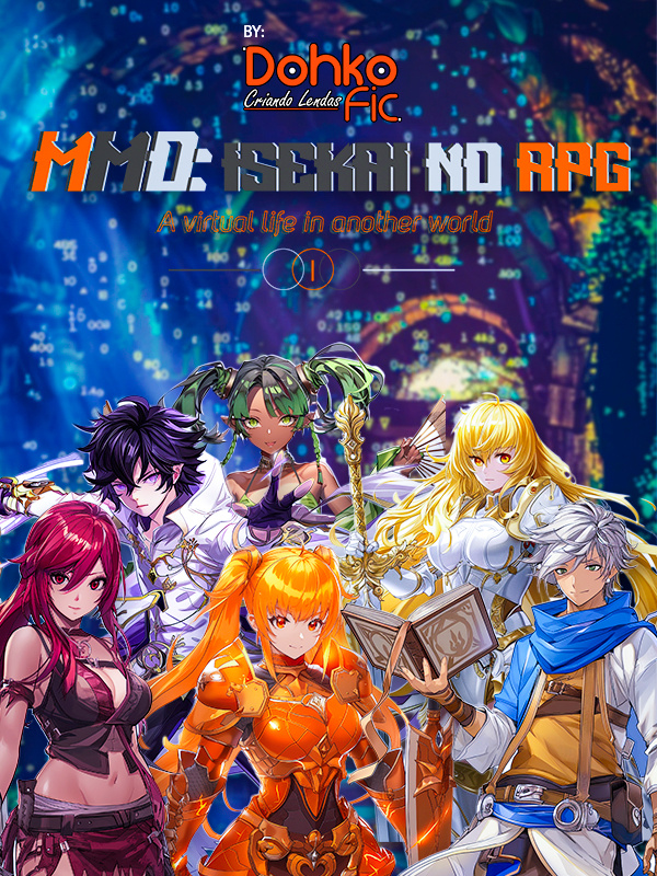 MMO: Isekai no RPG - A Virtual Life In Another World