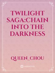 Twilight Saga:Chain Into The Darkness Book