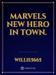 marvels new hero in town. Book