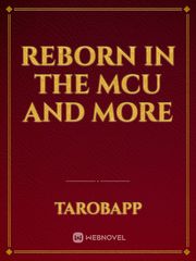 Reborn in the MCU and more Book