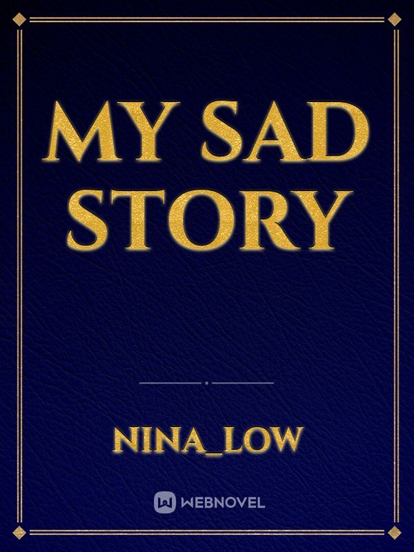 My Sad Story Book