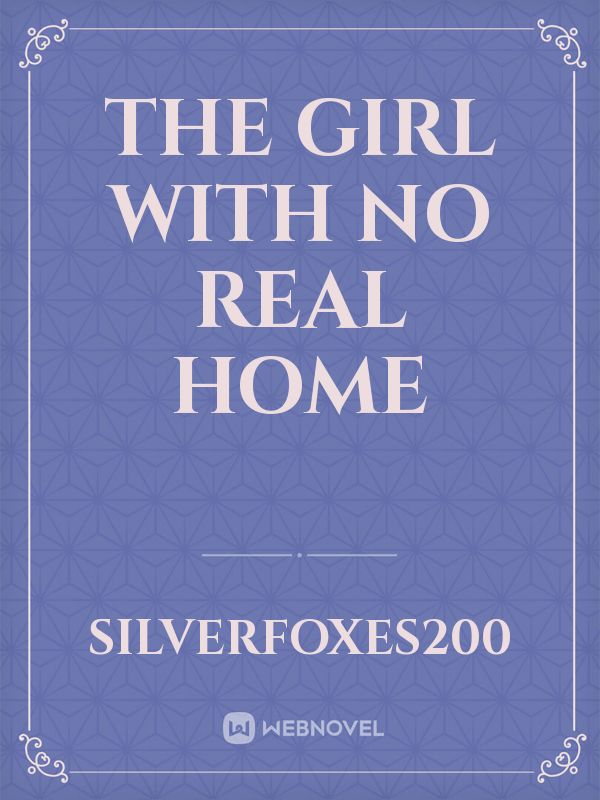 The Girl With No Real Home Book