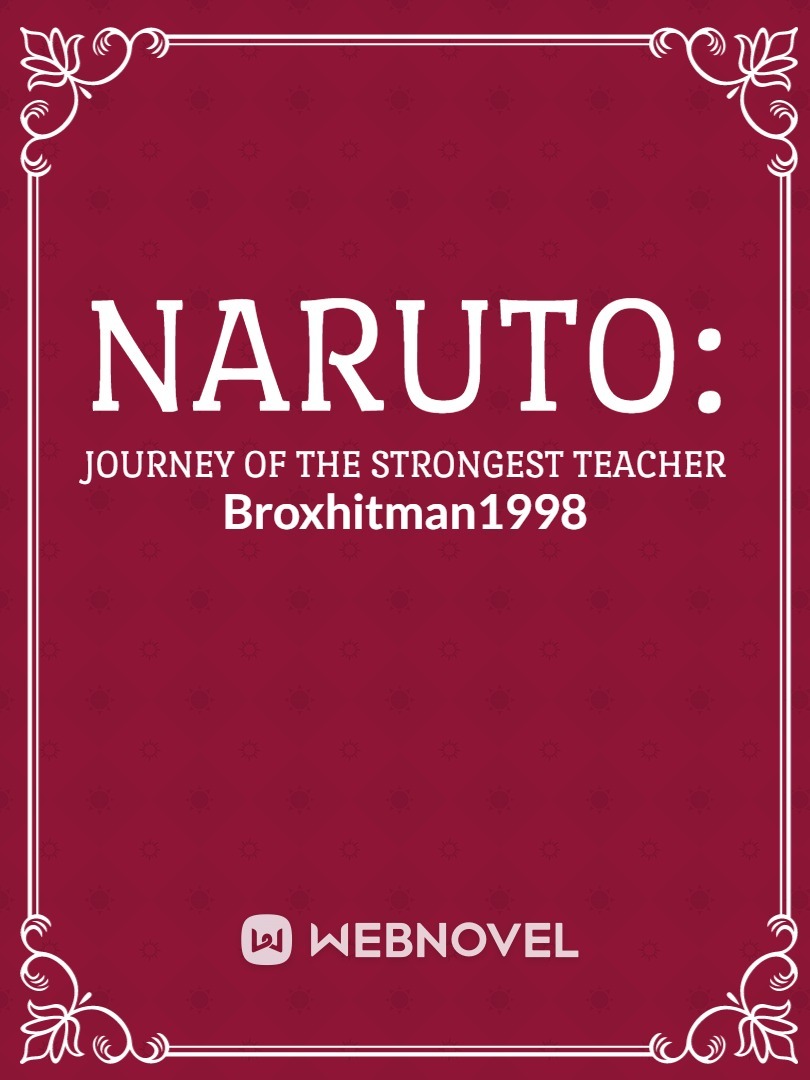 Naruto: Journey of the strongest teacher Book