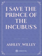 I Save The Prince Of The Incubus's Book