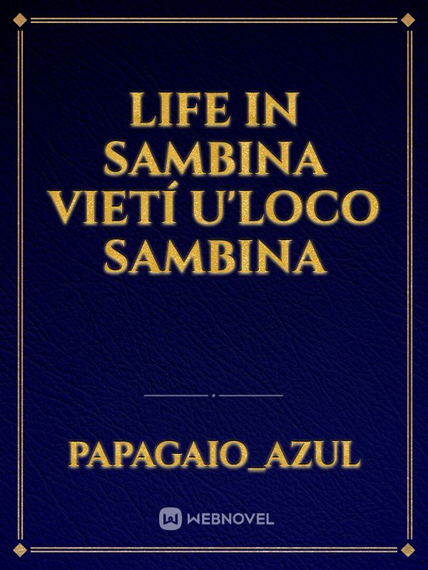 life in sambina
vietí u'loco sambina Book