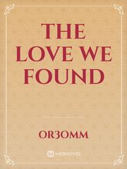 The Love We Found Book