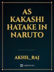 As Kakashi Hatake in Naruto Book