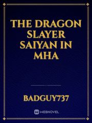 The Dragon Slayer Saiyan in MHA Book