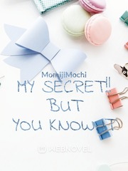 My Secret!! But You Know It Book