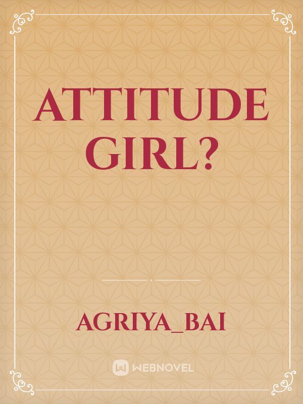 Attitude Girl?
