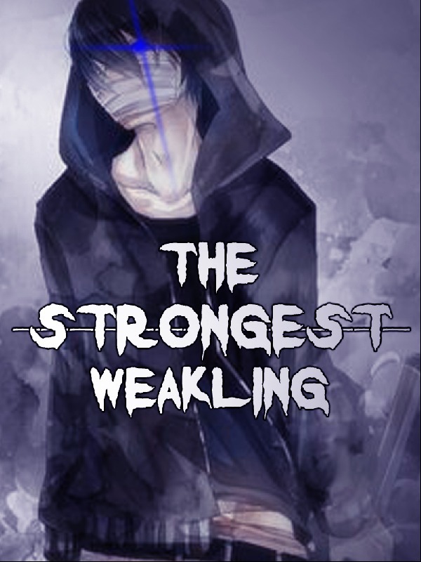 Strongest Weakling