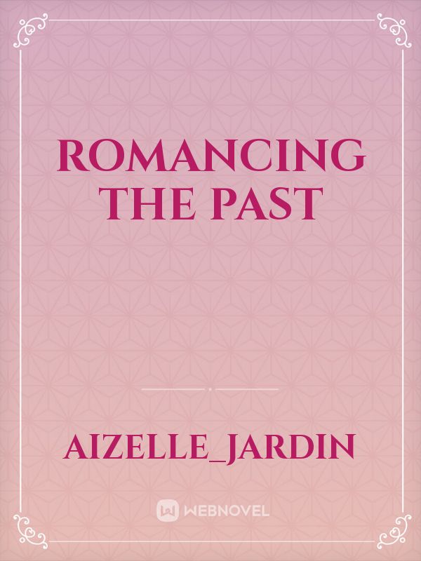 Romancing the Past Book