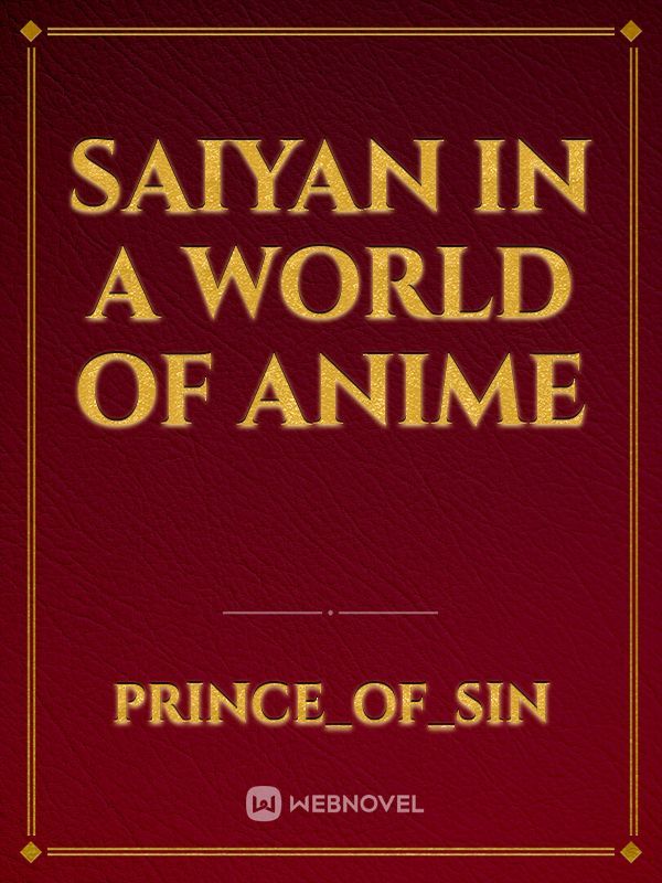 Saiyan in a World of Anime