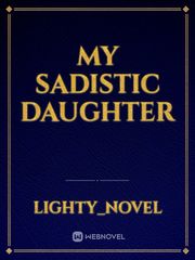 My sadistic daughter Book