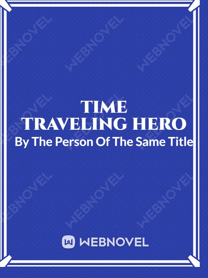 Time Traveling Hero Book