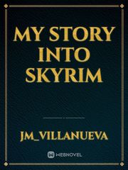 My Story Into Skyrim Book