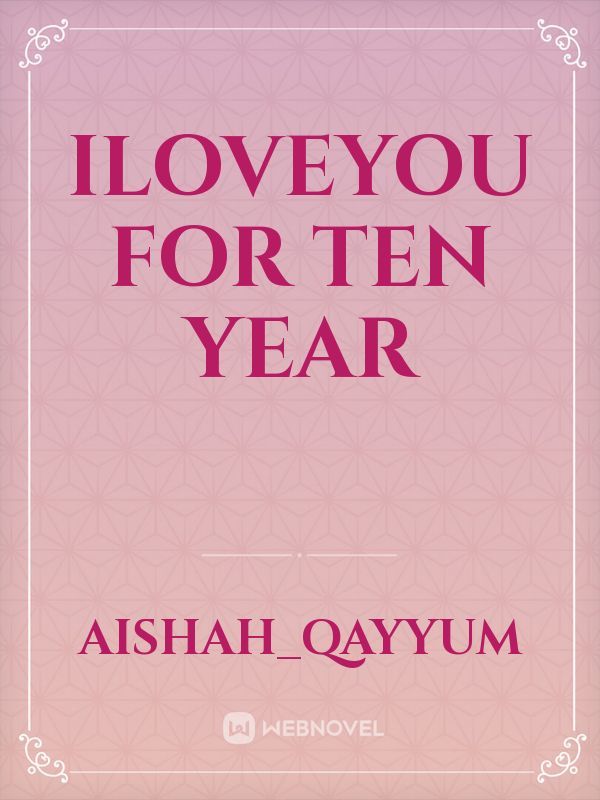 iloveyou for ten year Book