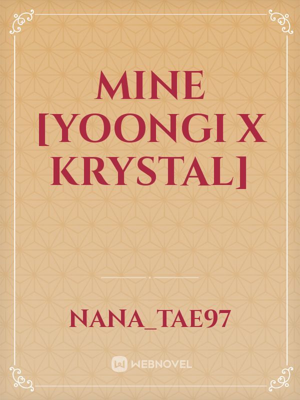 MINE [Yoongi x Krystal] Book